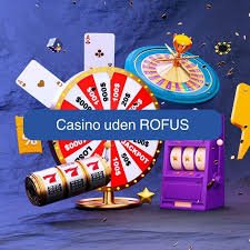 Bedste Casino Uden ROFUS Find Din Perfekte Spiloplevelse