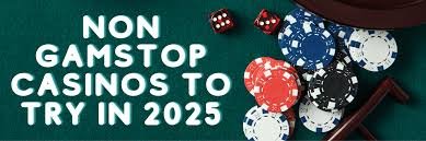 Explore Casinos Not on Gamstop UK Your Guide to Safer Gaming
