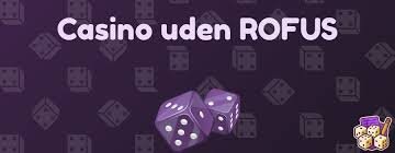 Casinoer Uden Rufus En Guide til Sikker Gambling